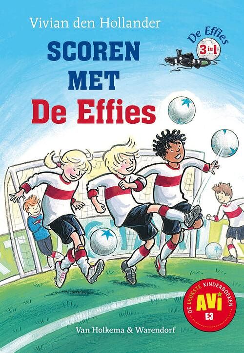 Foto van Scoren met de effies - vivian den hollander - ebook (9789000322954)