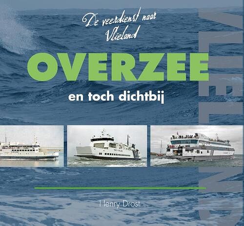 Foto van Overzee en toch dichtbij - h. drost - hardcover (9789491276620)