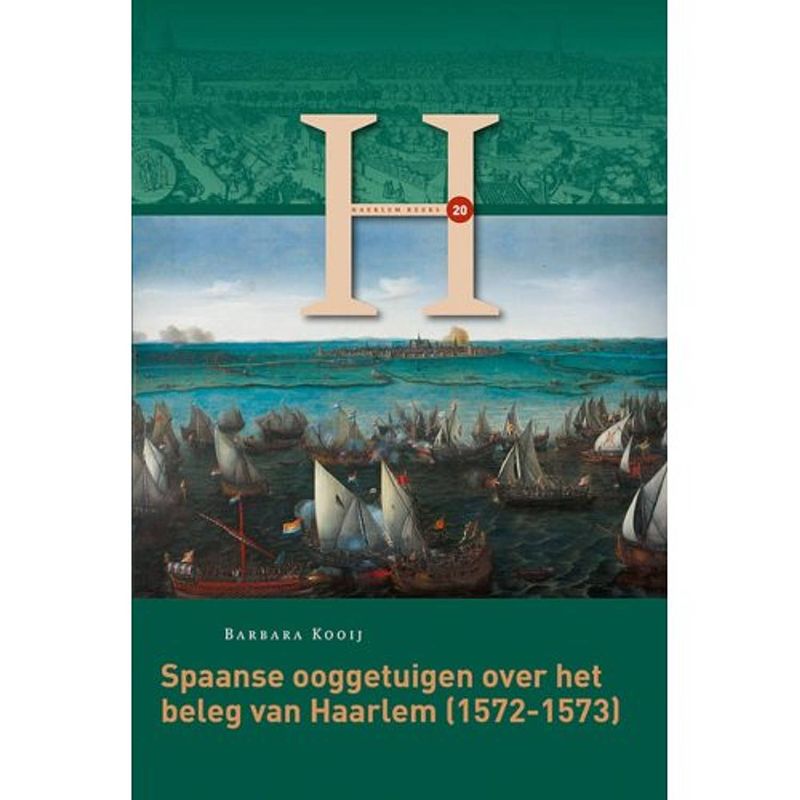 Foto van Spaanse ooggetuigen over het beleg van haarlem