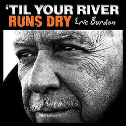 Foto van Til your river runs dry - cd (0018771890621)