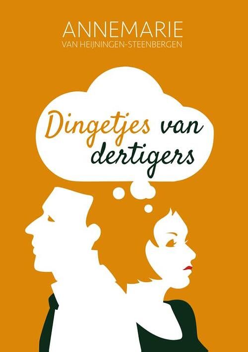 Foto van Dingetjes van dertigers - annemarie van heijningen-steenbergen - paperback (9789088973208)