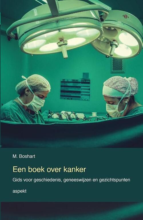 Foto van Een boek over kanker - m. boshart - paperback (9789464870152)