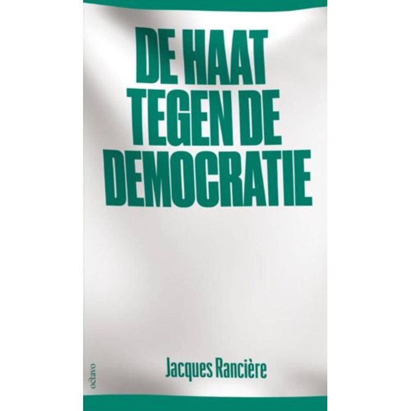 Foto van De haat tegen de democratie - tegenstellingen