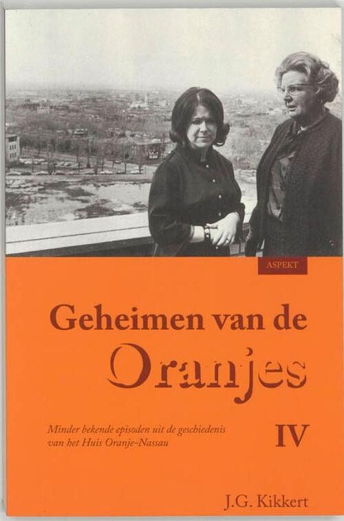 Foto van Geheimen van de oranjes - j.g. kikkert - ebook (9789464627145)