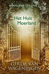 Foto van Het huis moerland - gerda van wageningen - ebook (9789401912921)