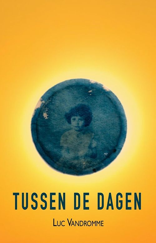 Foto van Tussen de dagen - luc vandromme - ebook