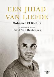 Foto van Een jihad van liefde - mohamed el bachiri - ebook (9789023468752)