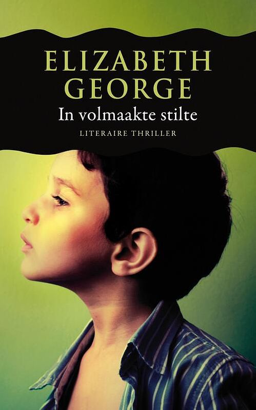 Foto van In volmaakte stilte - elizabeth george - ebook (9789044974805)