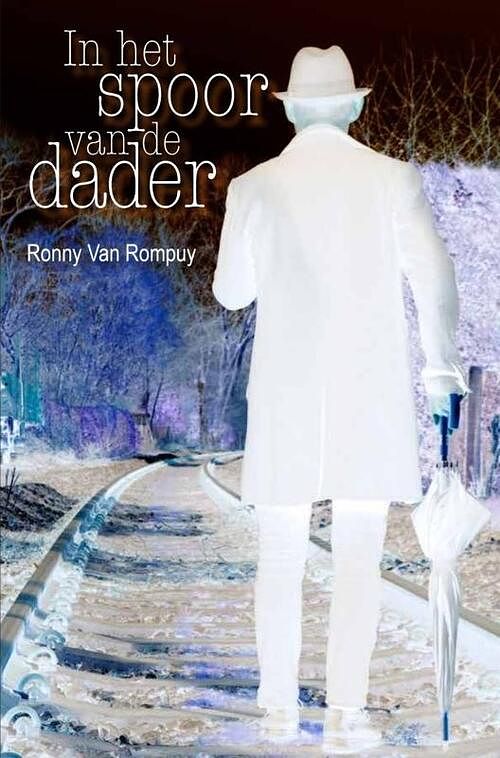 Foto van In het spoor van de dader - ronny van rompuy - paperback (9789492247759)