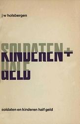 Foto van Soldaten en kinderen half geld - j.w. holsbergen - ebook (9789023467830)