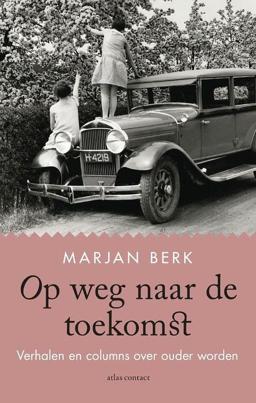 Foto van Op weg naar de toekomst - marjan berk - ebook (9789045040585)