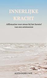 Foto van Innerlijke kracht - alexandra wit - paperback (9789464851427)