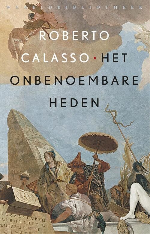 Foto van Het onbenoembare heden - roberto calasso - ebook (9789028443341)