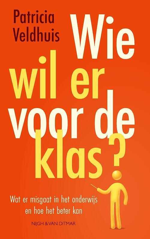 Foto van Wie wil er voor de klas? - patricia veldhuis - ebook (9789038813745)