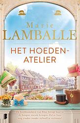 Foto van De vrouwen van atelier rosen 1 - het hoedenatelier - marie lamballe - paperback (9789022595978)