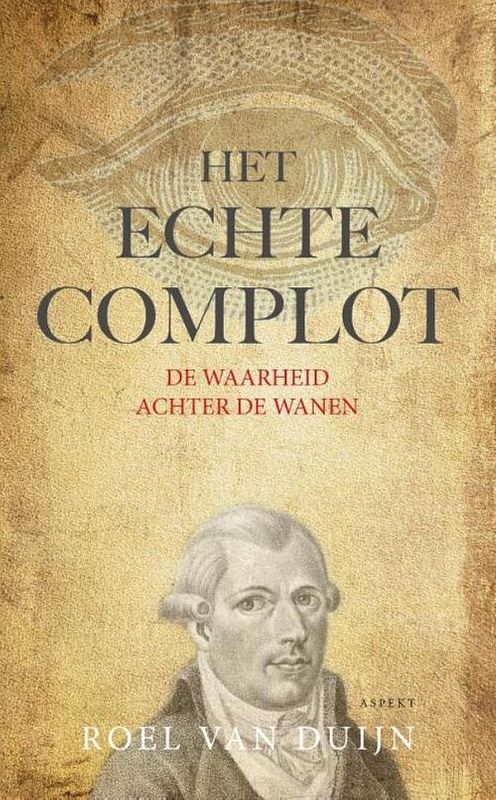 Foto van Het echte complot - roel van duijn - ebook (9789464626148)