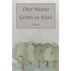 Foto van Over wezens groots en klein