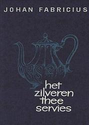 Foto van Het zilveren theeservies - johan fabricius - ebook (9789025863739)