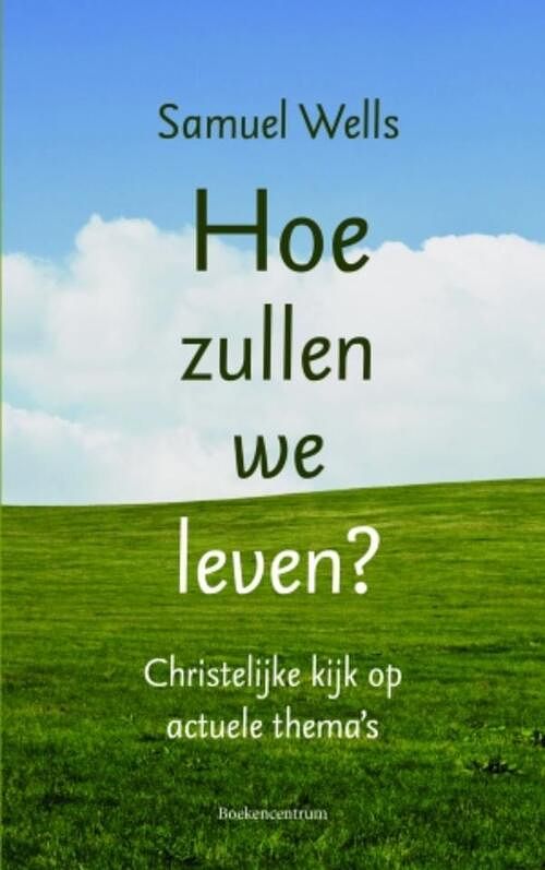 Foto van Hoe zullen we leven? - samuel wells - ebook (9789023952251)