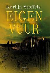 Foto van Eigen vuur - karlijn stoffels - ebook (9789025869922)