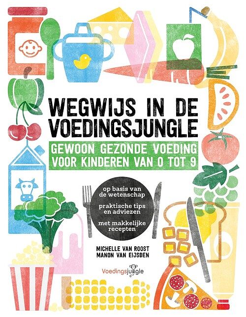 Foto van Wegwijs in de voedingsjungle - manon van eijsden, michelle van roost - ebook (9789021567501)