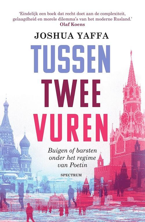 Foto van Tussen twee vuren - joshua yaffa - ebook (9789000356119)