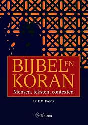 Foto van Bijbel en koran - ebo menno koerts - ebook (9789059726338)
