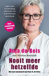 Foto van Nooit meer hetzelfde - anja du-bois, marlou roossink - ebook (9789026139246)