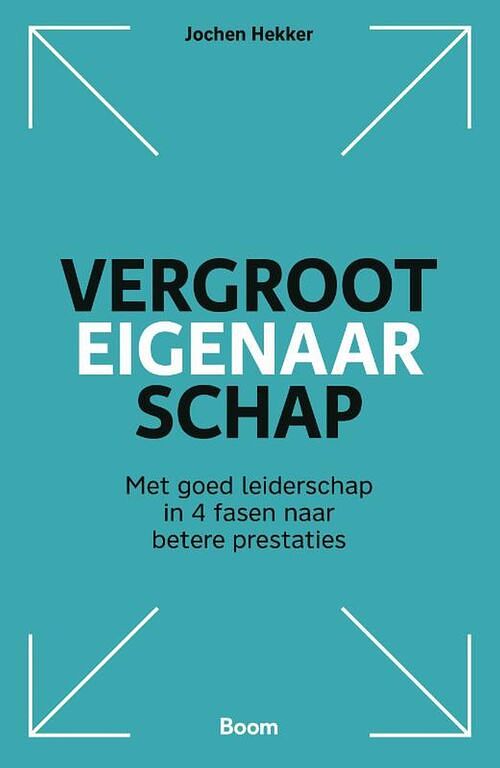 Foto van Vergroot eigenaarschap - jochen hekker - ebook (9789024436255)