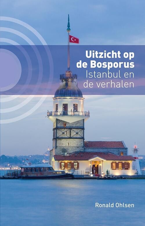 Foto van Uitzicht op de bosporus - ronald ohlsen - ebook (9789492190499)