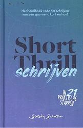 Foto van Shortthrill schrijven - sietske scholten - hardcover (9789492270269)