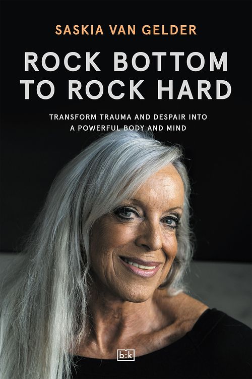 Foto van Rock bottom to rock hard - saskia van gelder - ebook (9789492595355)