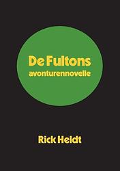 Foto van De fultons - rick heldt - paperback (9789464438840)