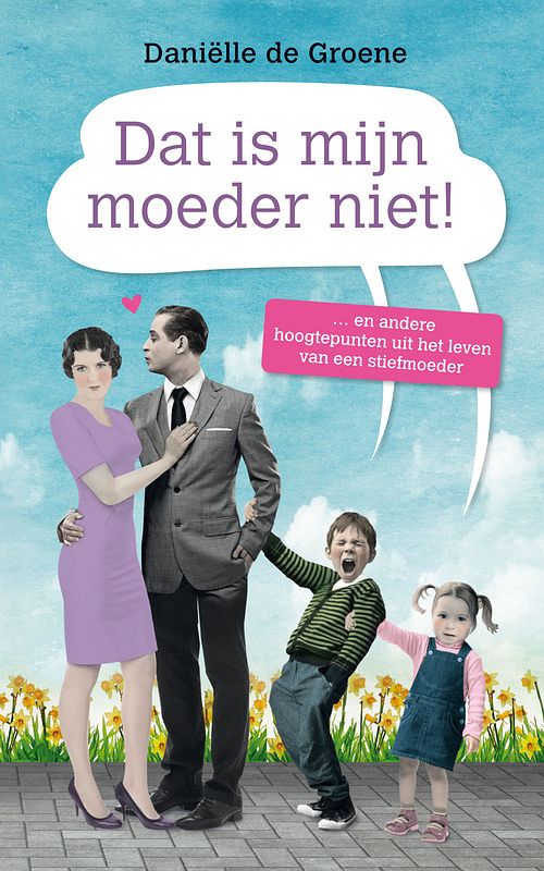 Foto van Dat is mijn moeder niet - danielle de groene - ebook (9789044970463)