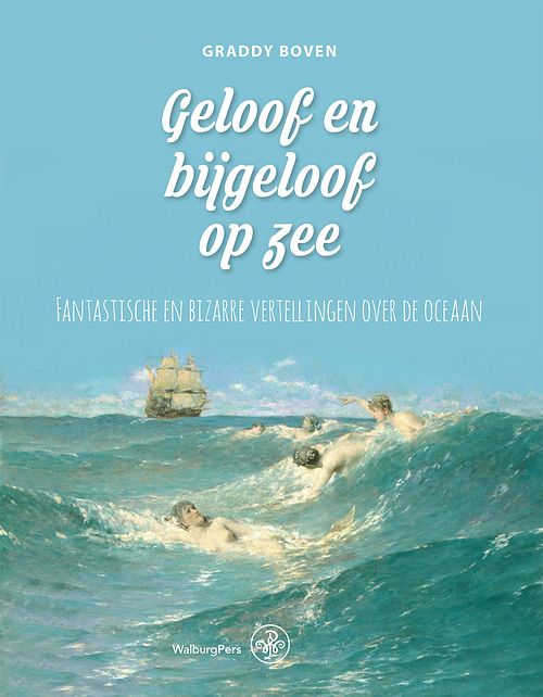 Foto van Geloof en bijgeloof op zee - graddy boven - ebook (9789462497399)