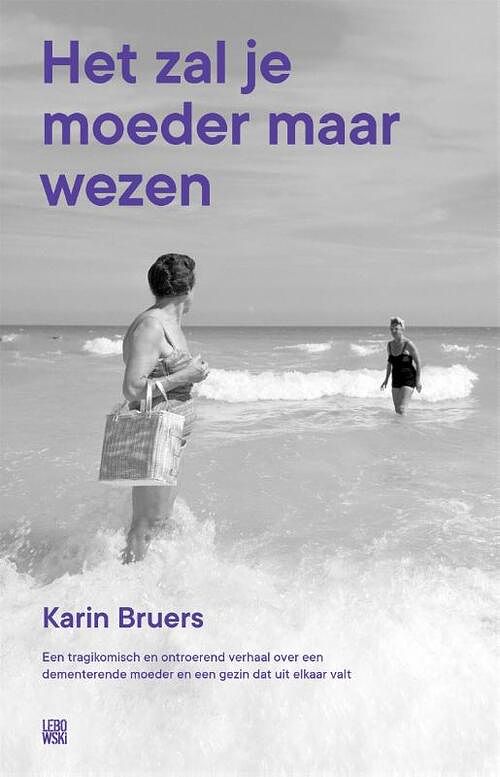 Foto van Het zal je moeder maar wezen - karin bruers - paperback (9789048866694)