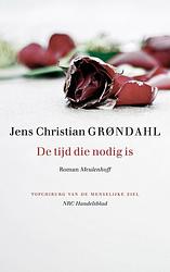 Foto van De tijd die nodig is - jens christian grøndahl - ebook (9789402303636)