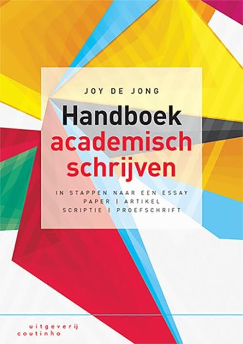 Foto van Handboek academisch schrijven - joy de jong - paperback (9789046906347)