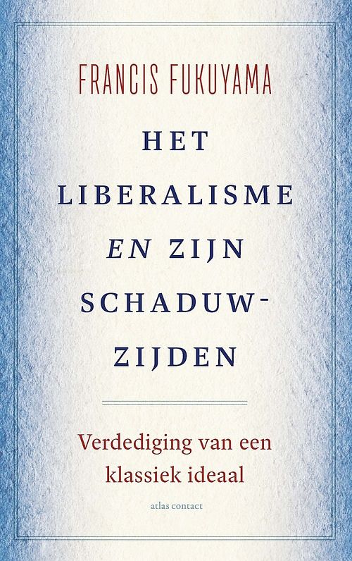 Foto van Het liberalisme en zijn schaduwzijden - francis fukuyama - ebook (9789045047034)