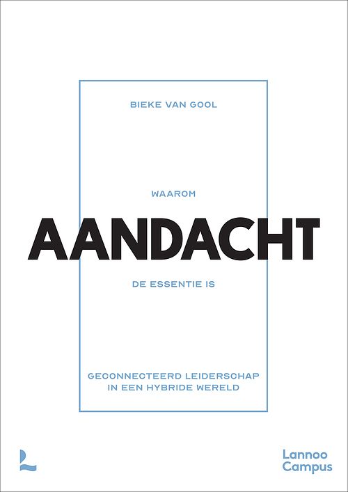 Foto van Waarom aandacht de essentie is - bieke van gool - ebook (9789401477185)