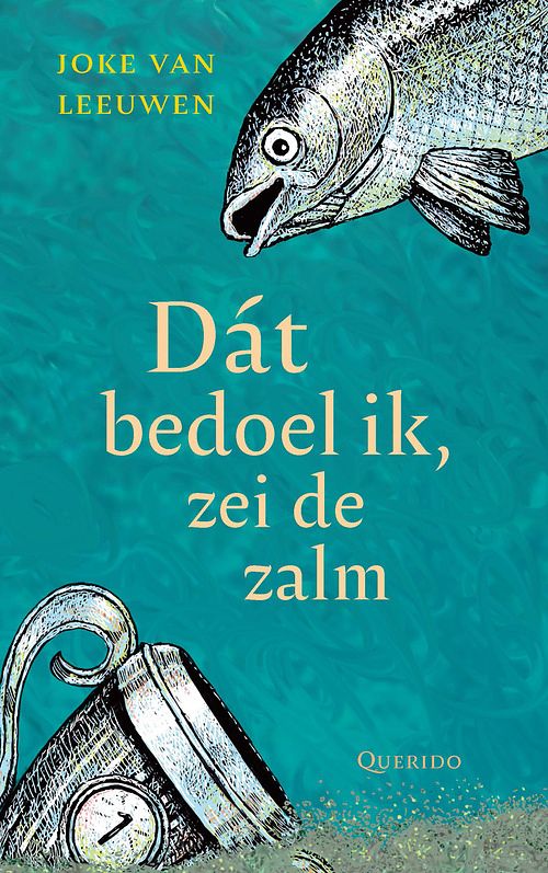 Foto van Dát bedoel ik, zei de zalm - joke van leeuwen - ebook (9789045128467)