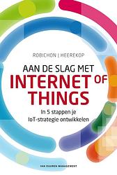 Foto van Aan de slag met internet of things - gilles robichon, robert heerekop - ebook (9789089653772)