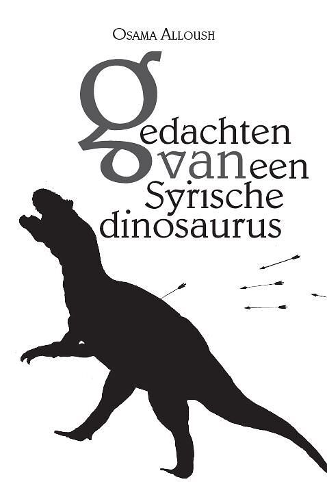 Foto van Gedachten van een syrische dinosaurus - osama alloush - paperback (9789493230422)