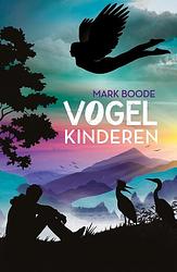 Foto van Vogelkinderen - mark boode - ebook (9789082418927)