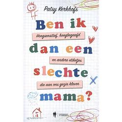 Foto van Ben ik dan een slechte mama?