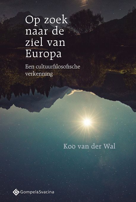 Foto van Op zoek naar de ziel van europa - koo van der wal - paperback (9789463710114)