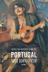 Foto van Portugal voor bonvivanten - arie pos, arthur van amerongen - paperback (9789083296166)