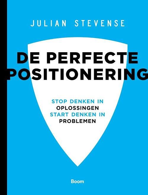 Foto van De perfecte positionering paperback - julian stevense - paperback (9789024446230)