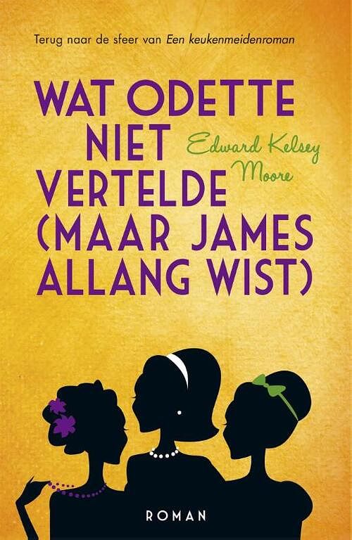 Foto van Wat odette niet vertelde (maar james allang wist) - edward kelsey moore - ebook (9789032513498)