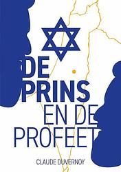 Foto van De prins en de profeet - claude duvernoy - paperback (9789083204727)